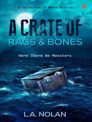 cover image of A Crate of Rags & Bones